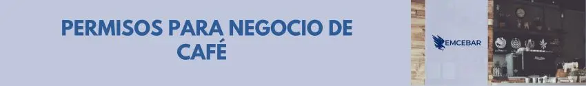 Permisos de negocio de café